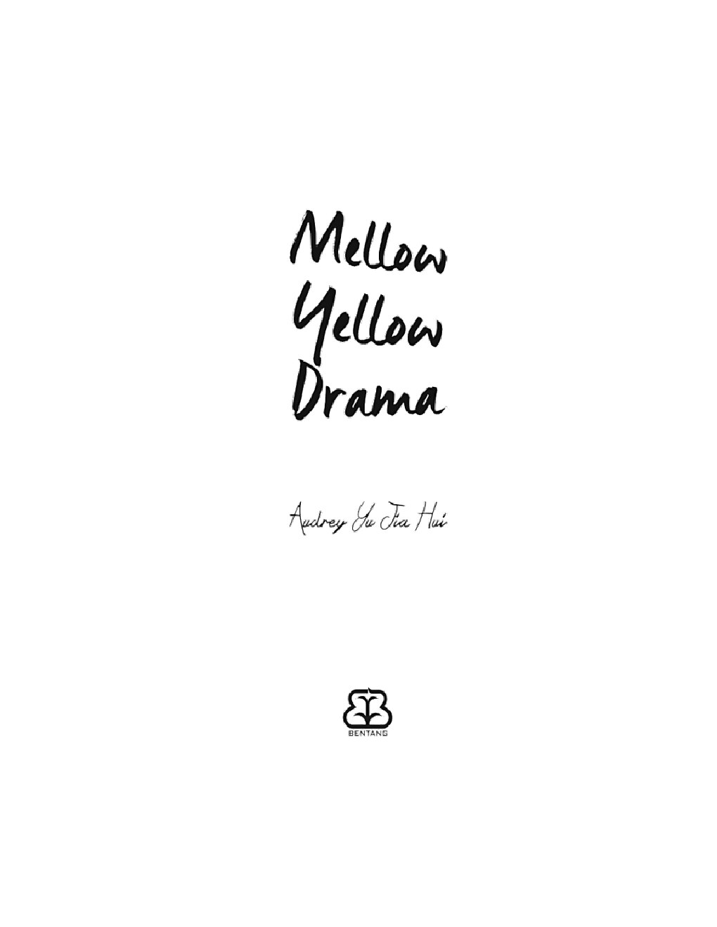 mellow-yellow-drama-by-audrey-yu-jia-hui-[hui-audrey-yu-jia]